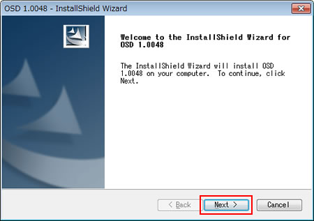 「Welcome to the InstallShield Wizard for OSD x.xxxx」