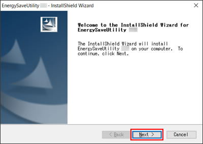 Welcome to the Installshield Wizard for EnergySaveUtility X.X